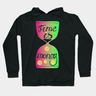 Time is money Hoodie